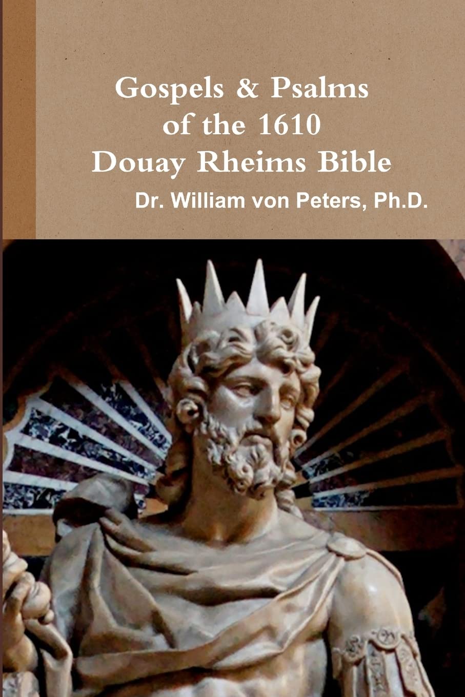 Psalter Douay Rheims Snapklik.com : Gospels & Psalms Of The 1610 Douay Rheims Bible