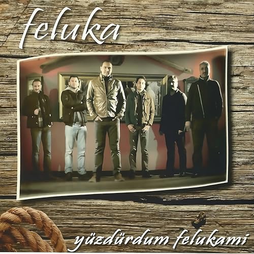 Yüzdürdüm Felukamı by Feluka on Amazon Music - Amazon.co.uk