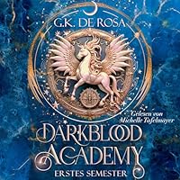 Darkblood Academy Erstes Semester Hörbuch