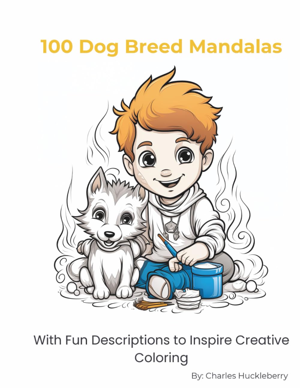 100 Dog Breed Mandalas: With Fun Descriptions to Inspire Creative coloring