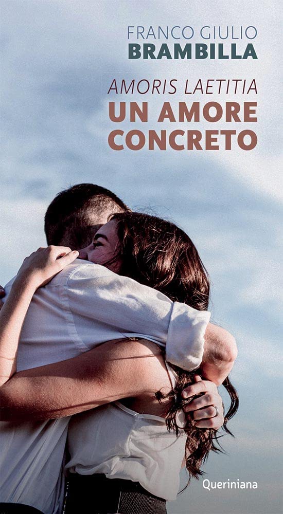 Amoris Laetitia, Un Amore Concreto - 4