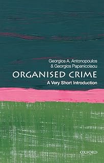 Organized Crime: A Very Short Introduction