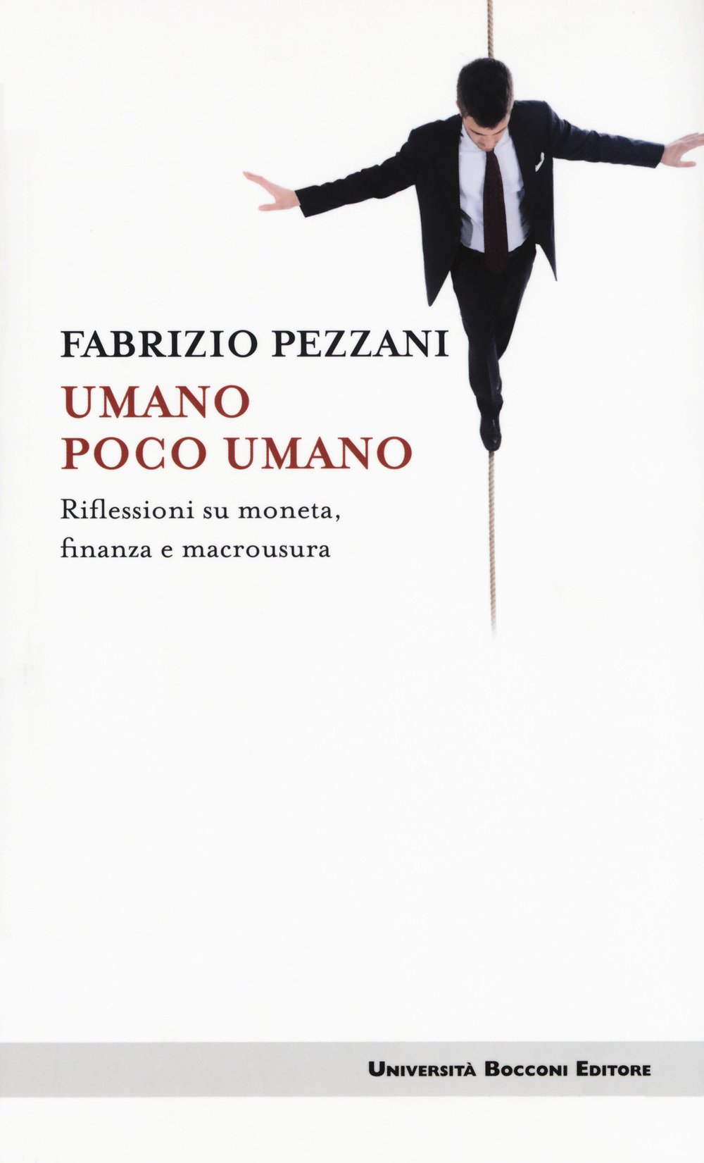 Umano Poco Umano. Riflessioni Su Moneta, Finanza E Macrousura - 4