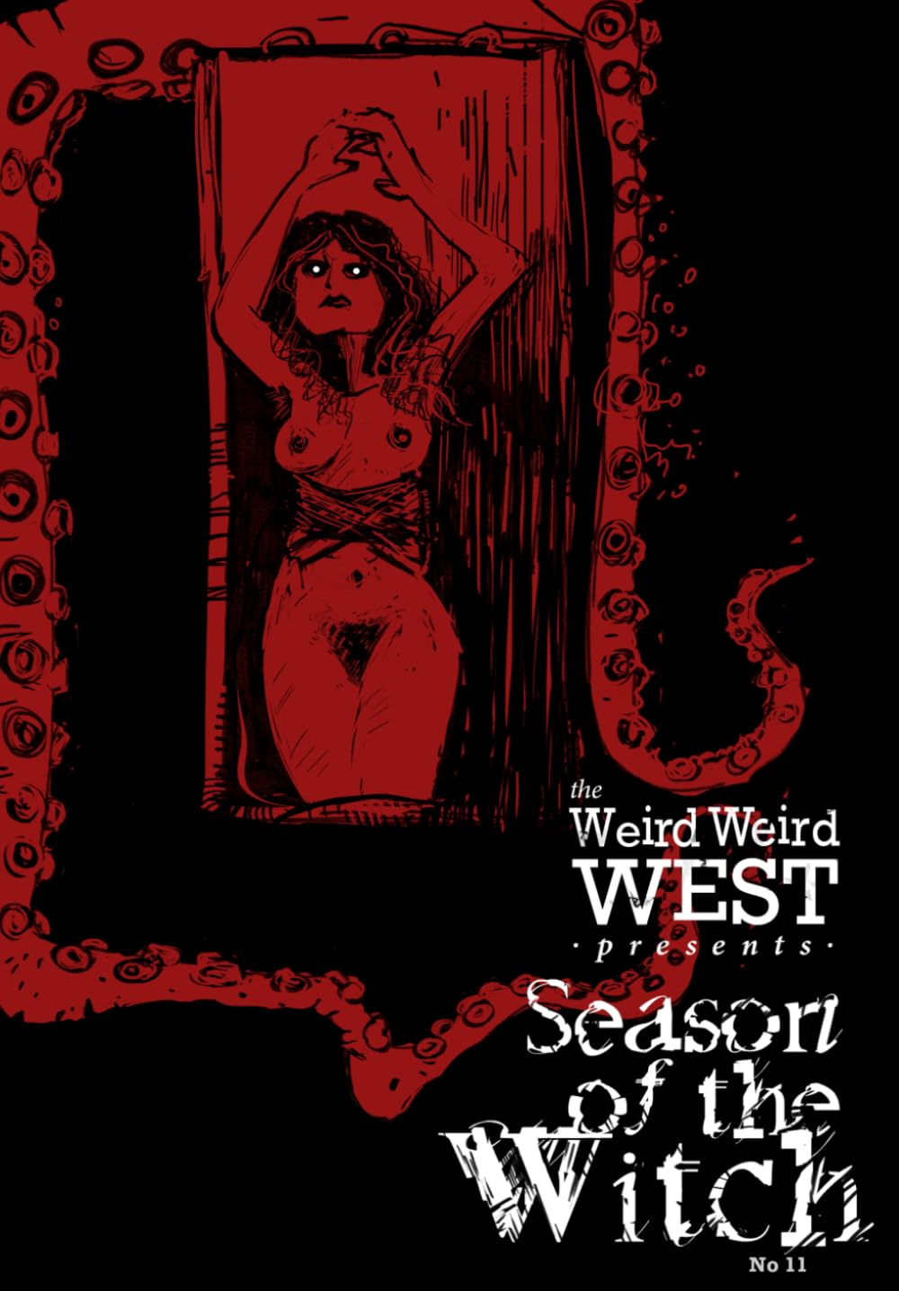 The Weird Weird West Presents: #11: Season of the Witch