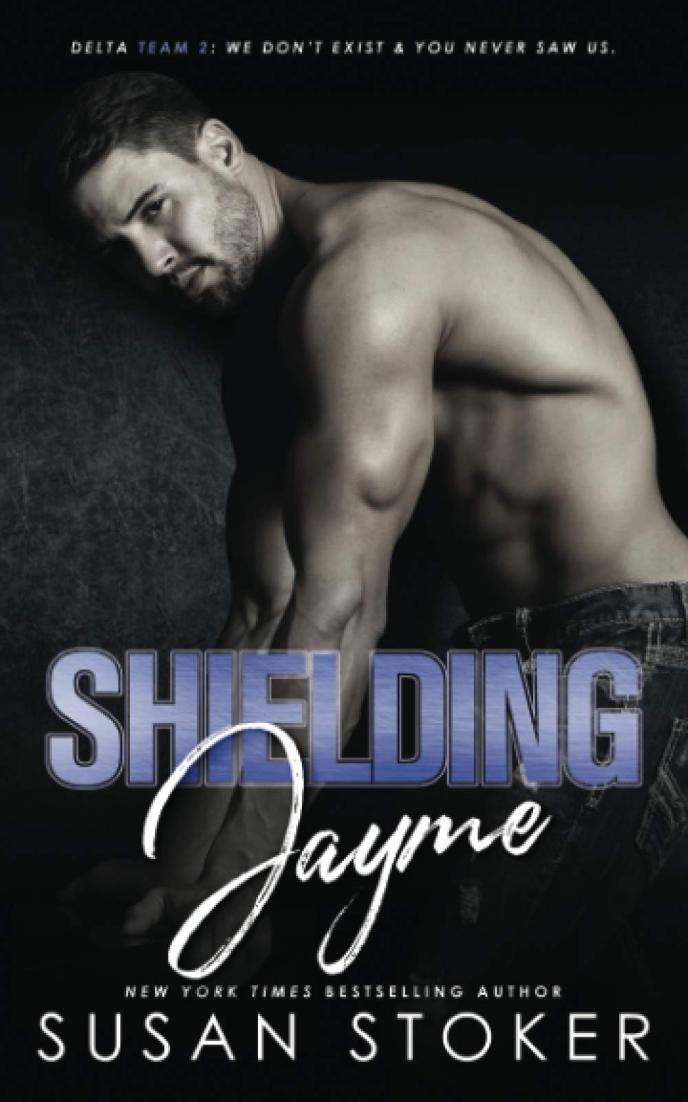 Shielding Jayme: 4 (Delta Team Two)