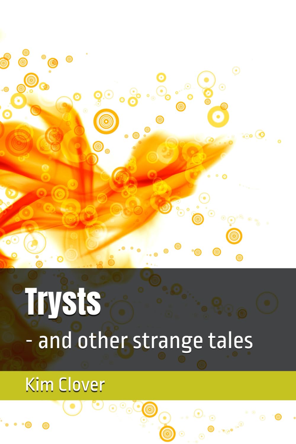 Trysts: - and other strange tales