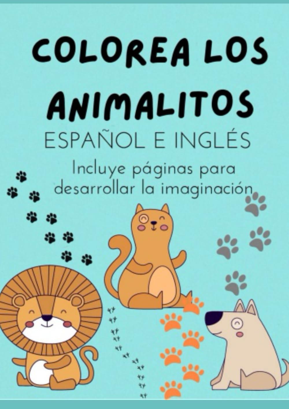 COLOREA LOS ANIMALITOS: ESPAÑOL E INGLÉS