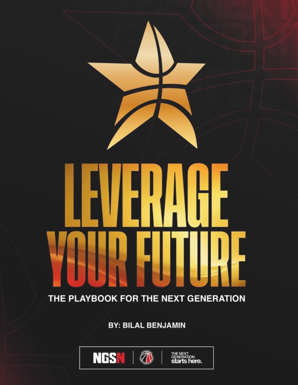 Leverage Your Future: The Playbook For The Next Generation