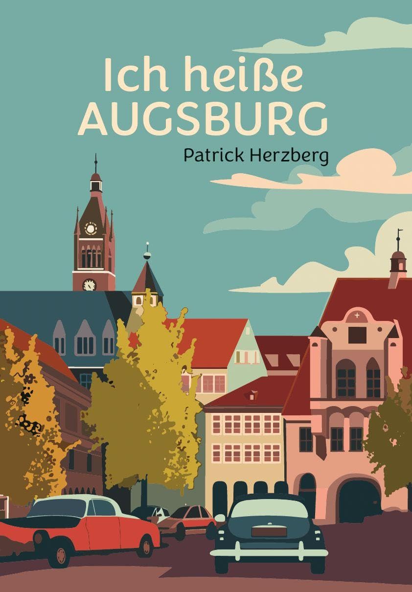 Ich heiße Augsburg