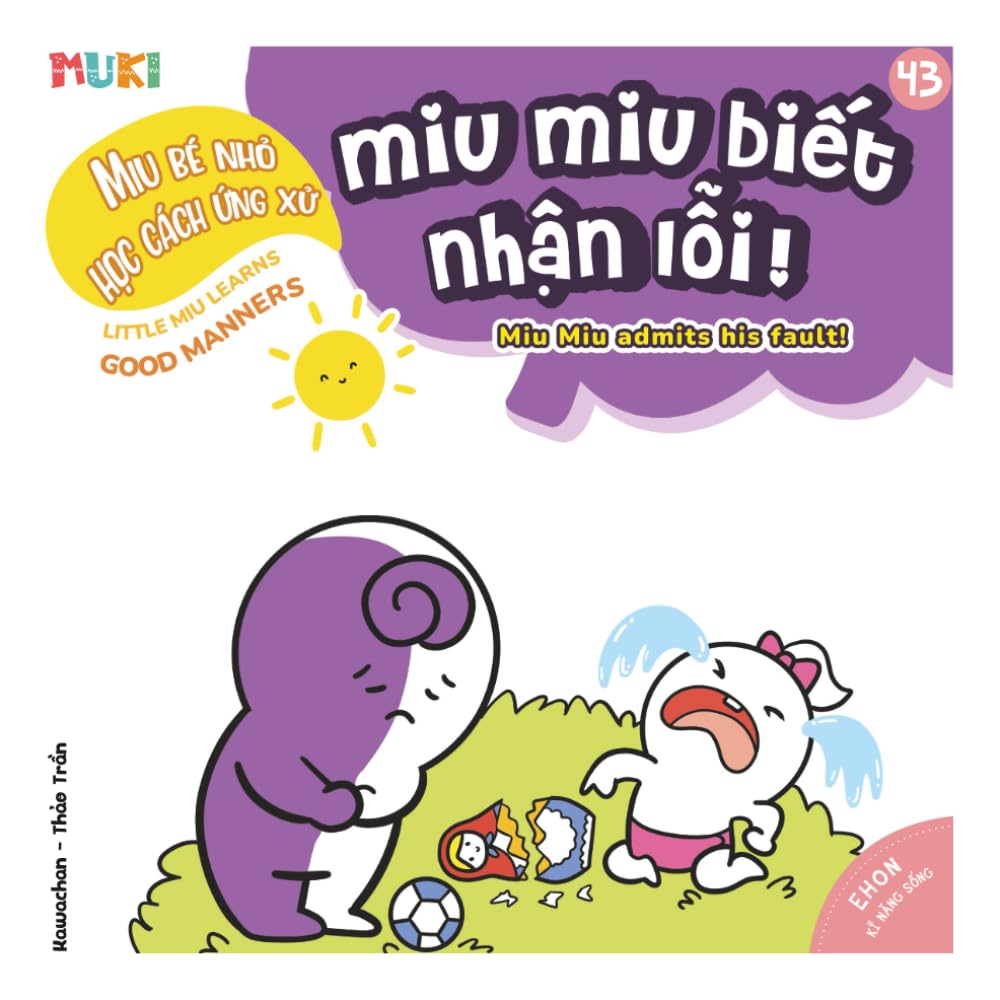 Miu Miu admits his fault!: A Bilingual Vietnamese-English Children's Book on Honesty, Taking Responsibility, and Building Courage to Admit Mistakes for Toddlers (Ages 1-6)