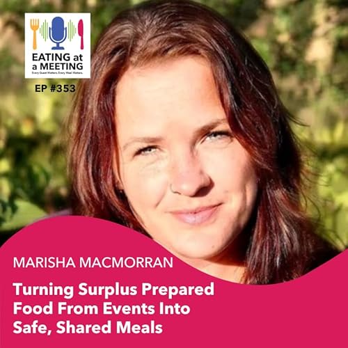 353: Turning Surplus Prepared Food From Events Into Safe, Shared Meals
