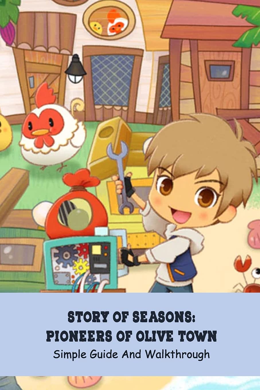Story Of Seasons Pioneers Of Olive Town Tipps