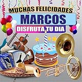  Muchas Felicidades Marcos