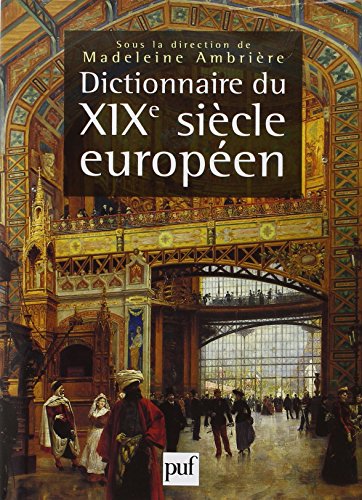 Le dictionnaire du XIXe siècle européen