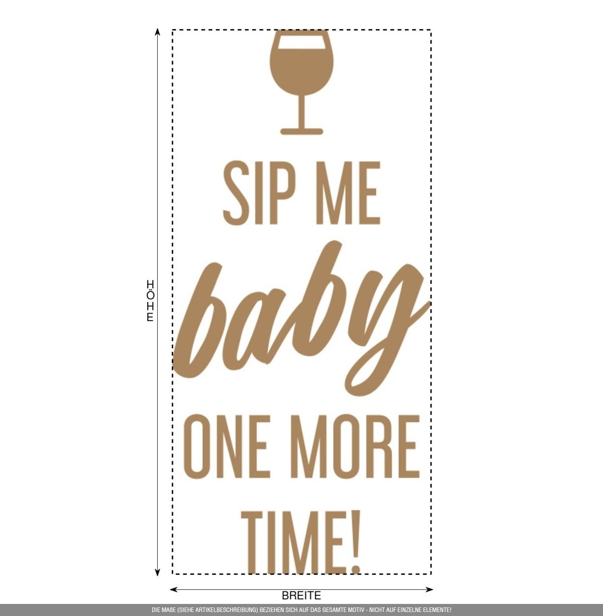 Aufkleber » Sip me Baby one More time, 230x109,4cm, Hellbraun • Dekoaufkleber/Autoaufkleber/Sticker/Decal/Vinyl
