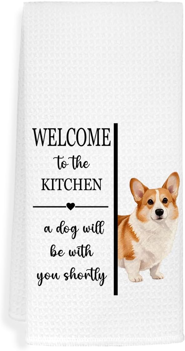 EXUQO Funny Kitchen Hand Towels Dishcloths for Dog Mom Dad Corgi Lover Gifts,Welcome to The Kitchen a Dog Will Be with You Shortly,16x24 inch