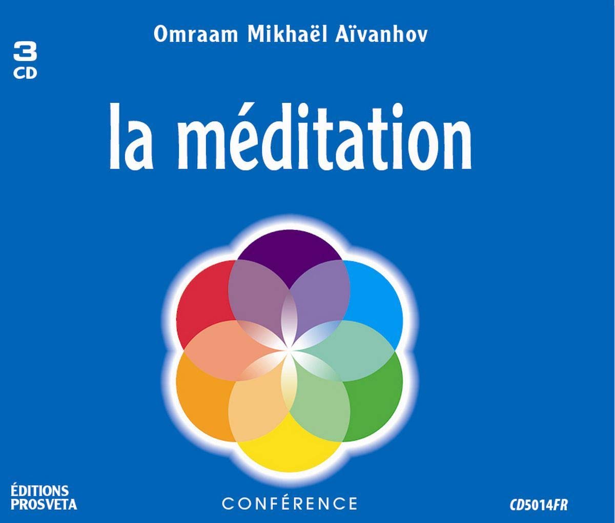 LA MEDITATION MIKHAEL AIVANHOV, O.