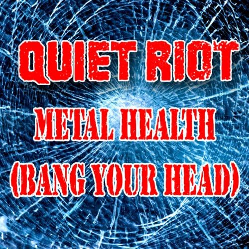 Metal Health (Bang Your Head) (as heard in The Wrestler) (ReRecorded / Remastered
