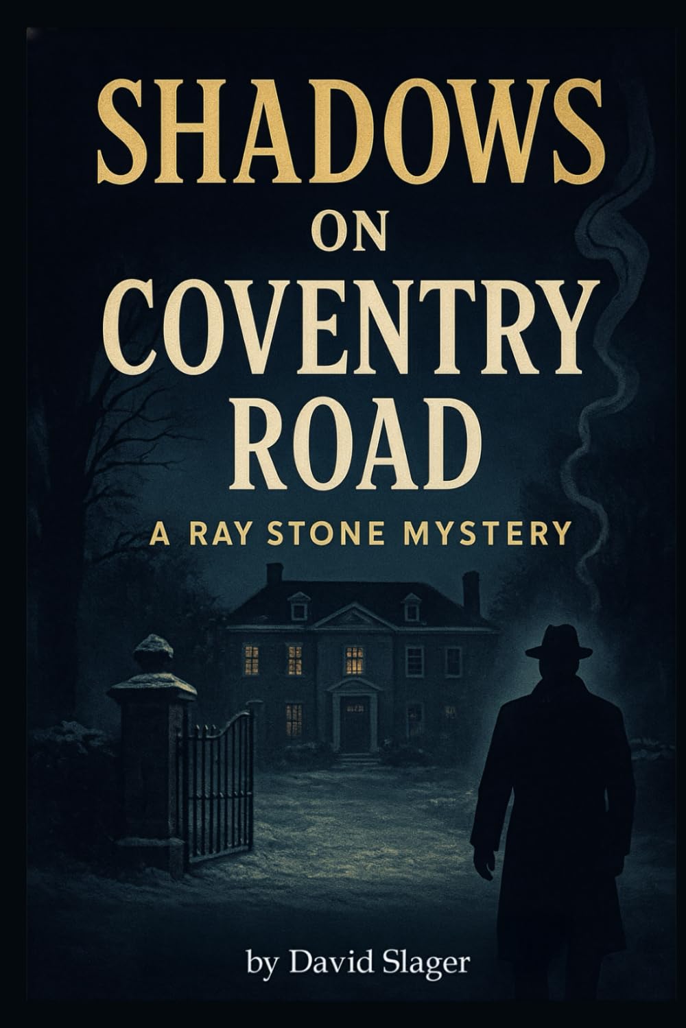 Shadows on Coventry Road: A Ray Stone Mystery