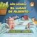 El lugar de Alberto (The Right Place for Albert): Correspondencia de uno a uno (One-to-One Correspondence) (Rat&Atilde;&sup3;n Matem&Atilde;&iexcl;tico (Mouse Math &reg;)) (Spanish Edition)