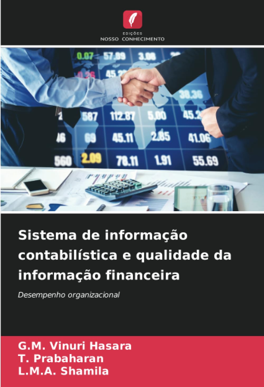 Sistema de informação contabilística e qualidade da informação financeira: Desempenho organizacional