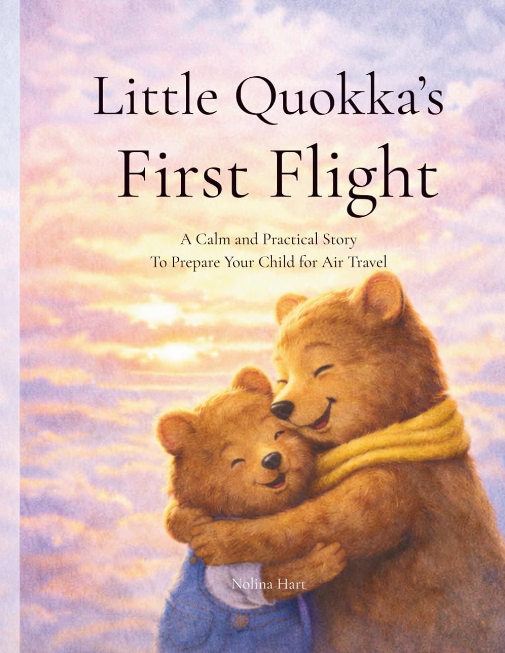 Little Quokka’s First Flight: A Calm and Practical Story To Prepare Your Child for Air Travel