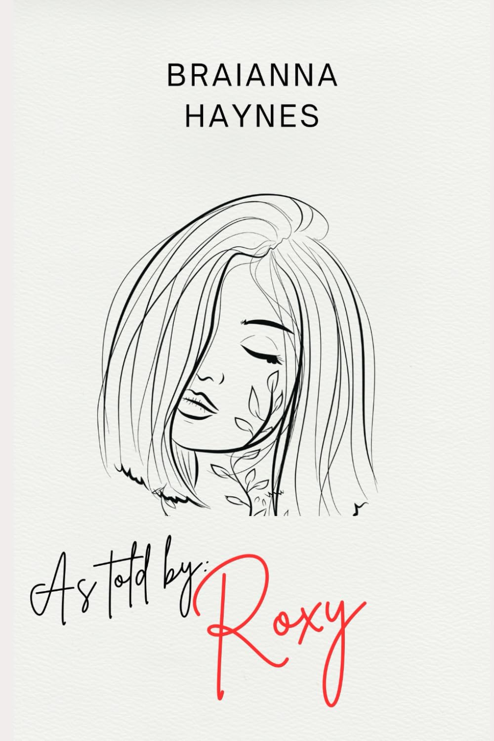 As Told By Roxy