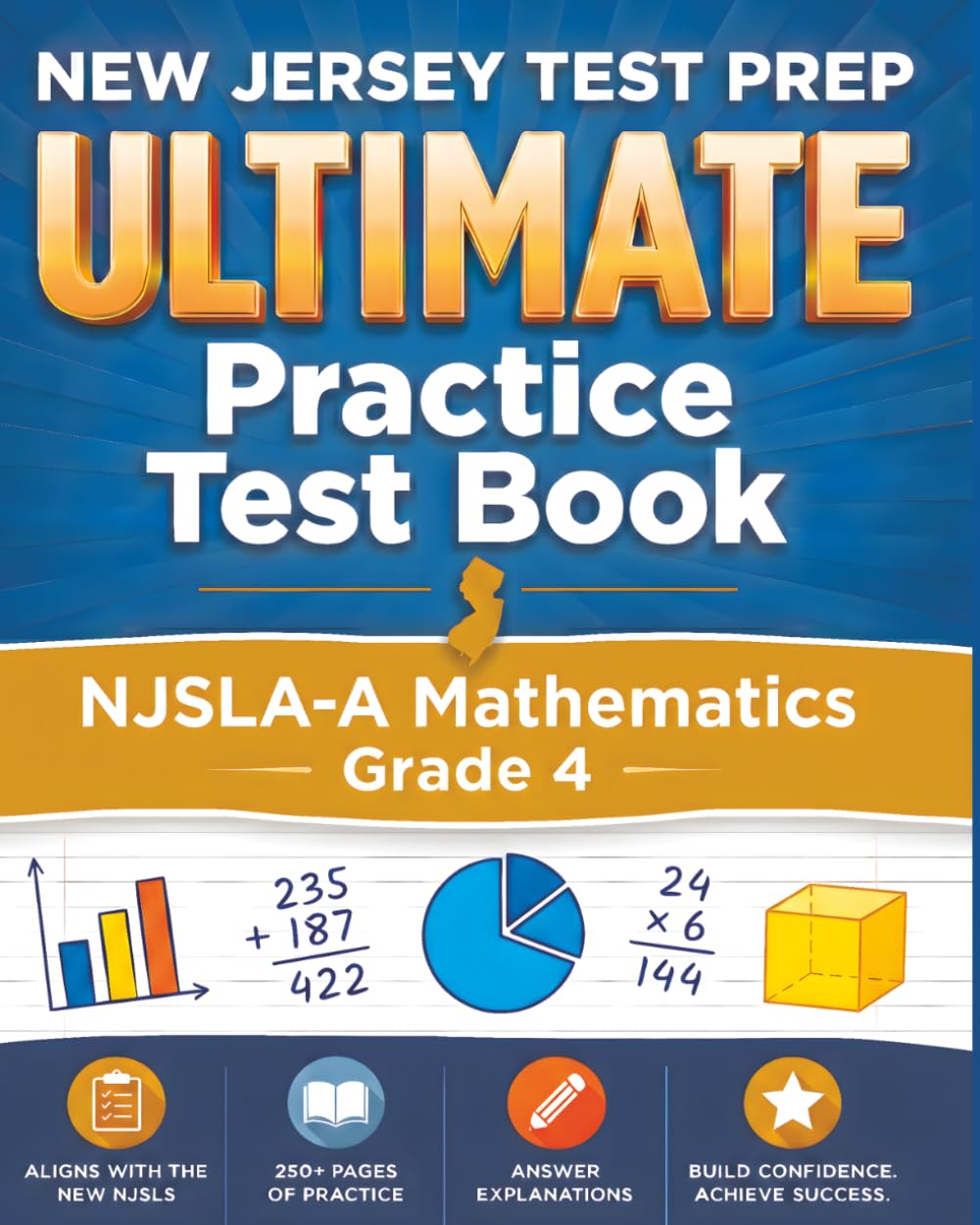 NEW JERSEY TEST PREP Ultimate Practice Test Book NJSLA-A Mathematics Grade 4: Preparation for the NJSLA-Adapted Mathematics Assessments