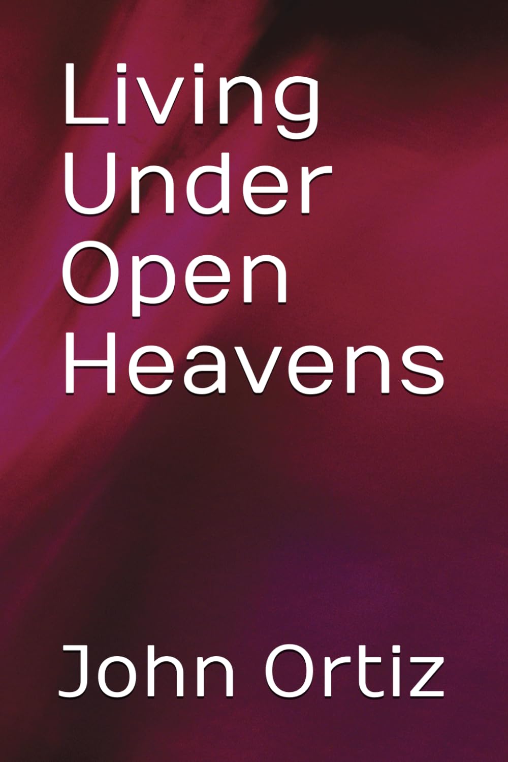 Living Under Open Heavens