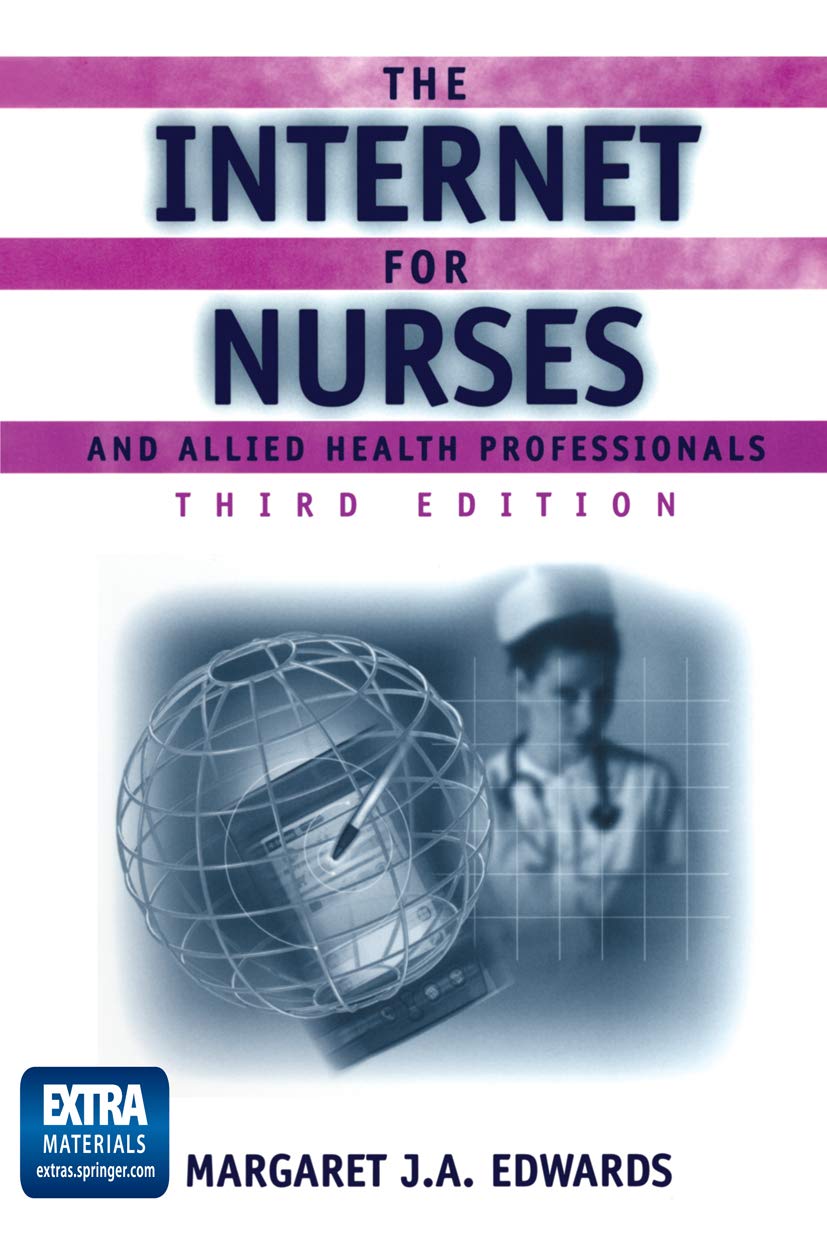 The Internet for Nurses and Allied Health Professionals (Health Informatics)