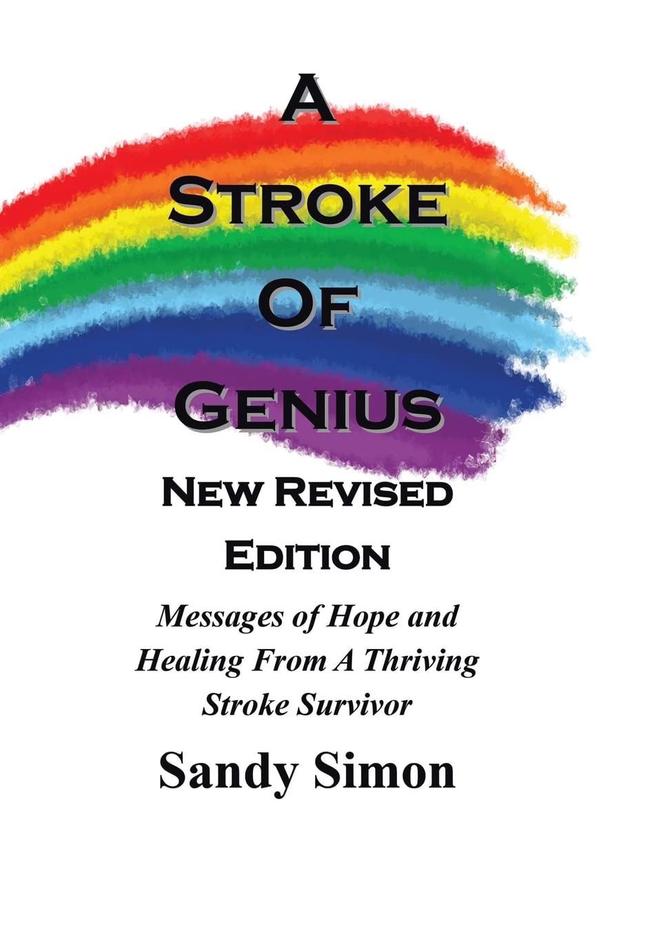 A Stroke of Genius: New and Revised Edition