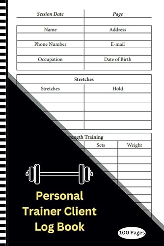 Personal Trainer Client Log Book: Professional Client Workout Notebook for Fitness Coaches ,Organize Client Sessions, Stretches , Strength Training ... , Service and Amount , Small Size 6x9 inch