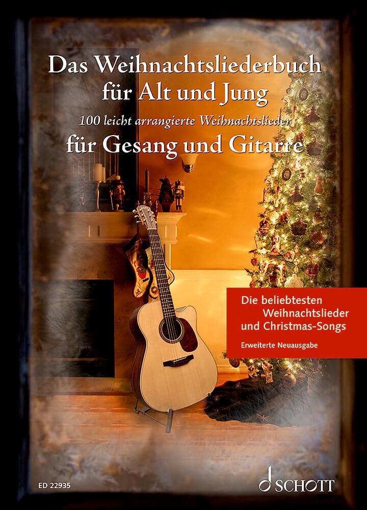 Das Weihnachtsliederbuch für Alt und Jung: 100 leicht arrangierte Weihnachtslieder für Gesang und Gitarre - Erweiterte Neuausgabe. Gesang und Gitarre. Liederbuch. (Liederbücher für Alt und Jung)