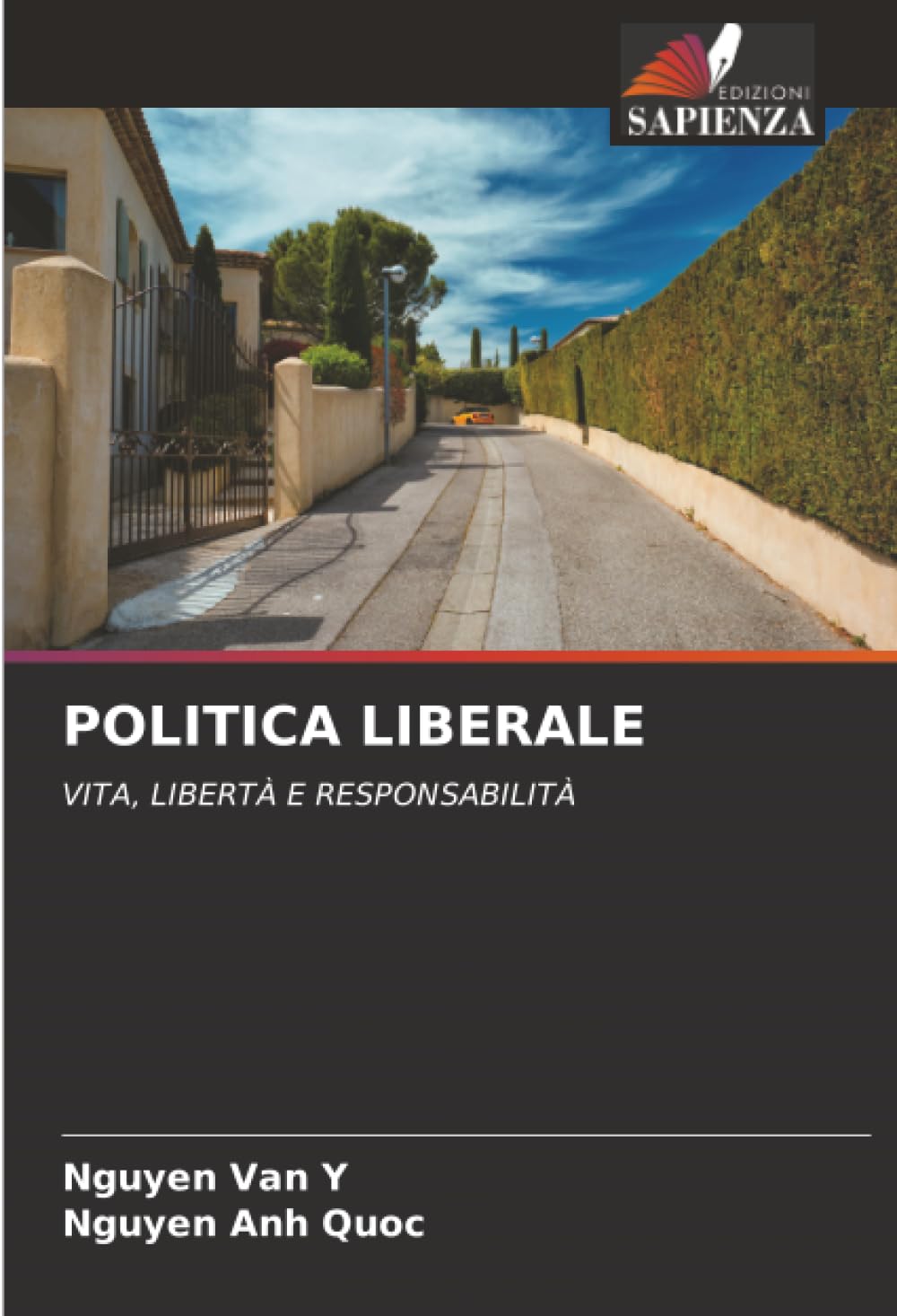 POLITICA LIBERALE: VITA, LIBERTÀ E RESPONSABILITÀ