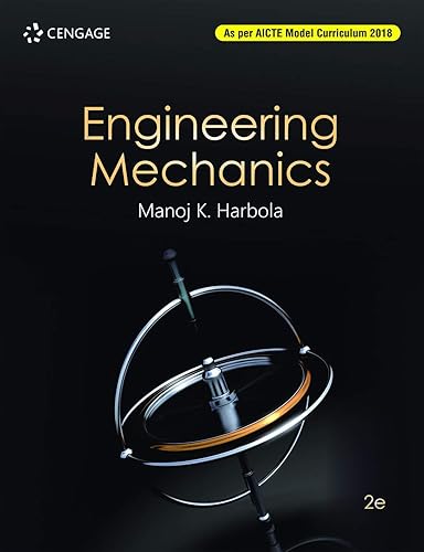 Engineering Mechanics (As per AICTE Model Curriculum 2018), 2nd Edition