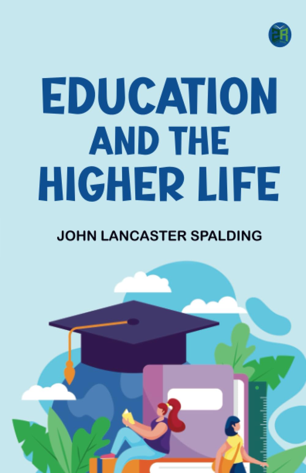 Education and the Higher Life