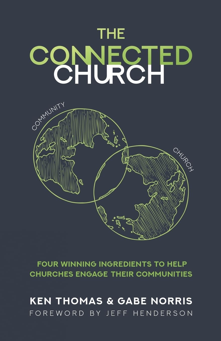 The Connected Church: Four Winning Ingredients to Help Churches Engage Their Communities