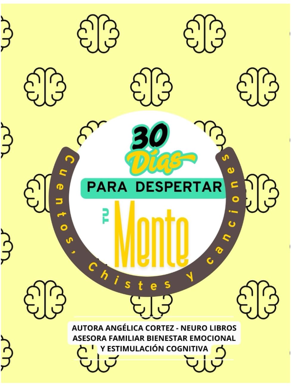 30 dias para Despertar tu mente: Cuentos, chistes y canciones