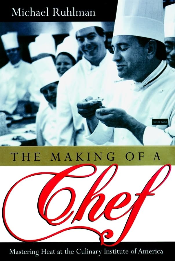 The Making of a Chef: Mastering Heat at the Culinary Institute