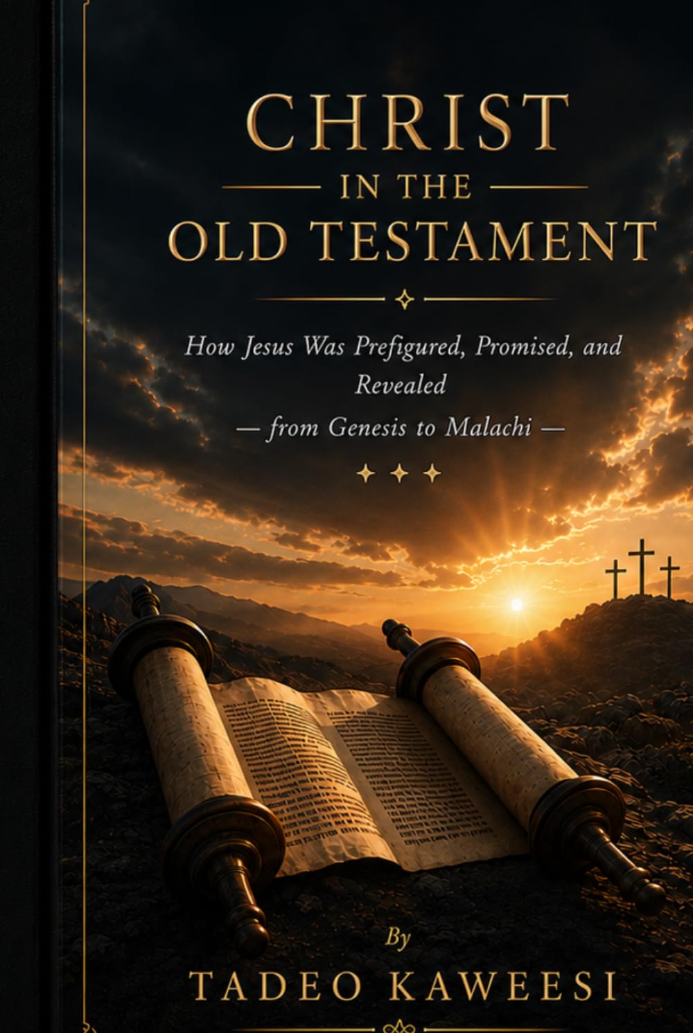 Christ in the Old Testament: How Jesus Was Prefigured, Promised, and Revealed from Genesis to Malachi