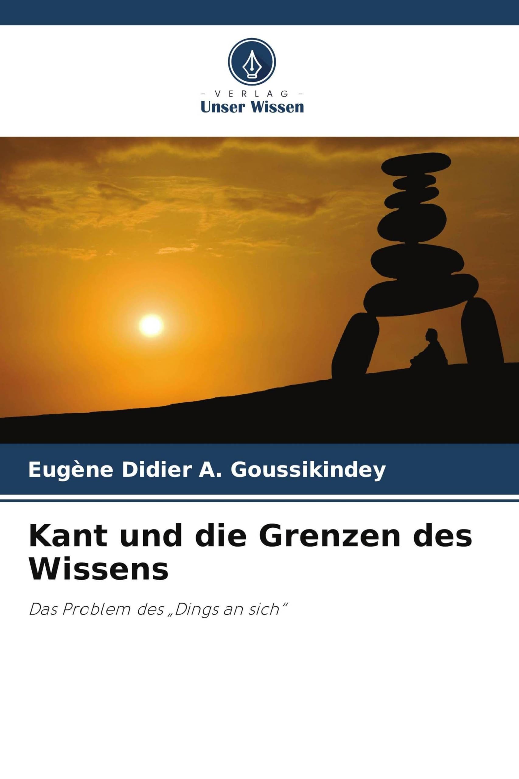 Kant und die Grenzen des Wissens: Das Problem des "Dings an sich"