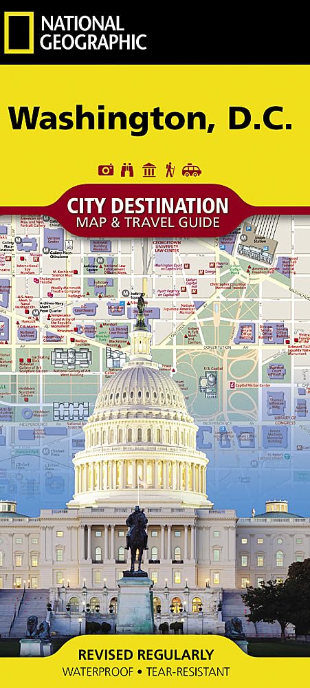 Washington D.C. Destination City Map by National Geographic – Waterproof Foldable Tourist Map with Museums, Monuments & Metro – Ideal for Walking ... Maps (National Geographic City Destination)
