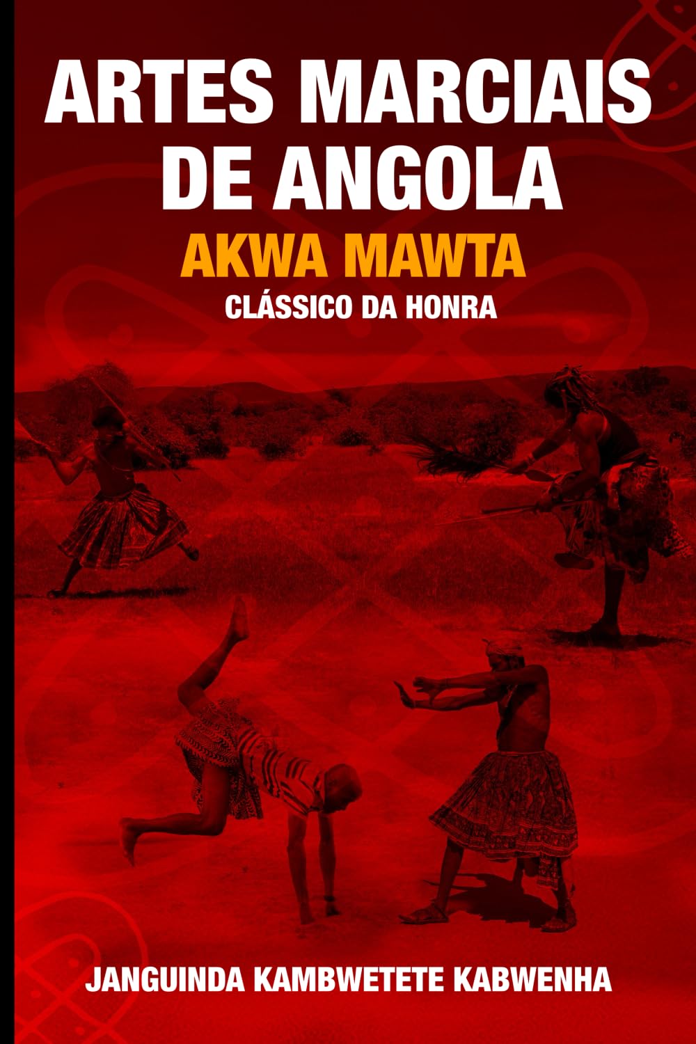Artes marciais de Angola Akwa Mawta guide historique tradition combat africain
