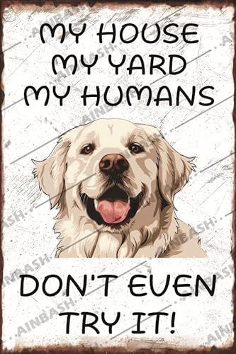 Great Pyrenees Dog Metal Tin Sign Vintage My House My Yard My Humans Pet Dog Metal Great Pyrenees Decor Man Cave Bar Pub Club Home Gift 8x12 Inch