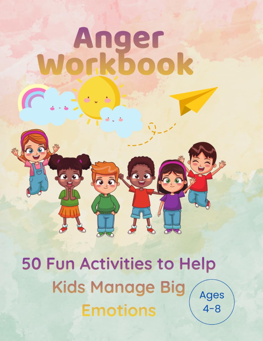 Anger Workbook: Anger and Feelings Activity Book for Boys and Girls (Little Minds, Big Feelings Series)