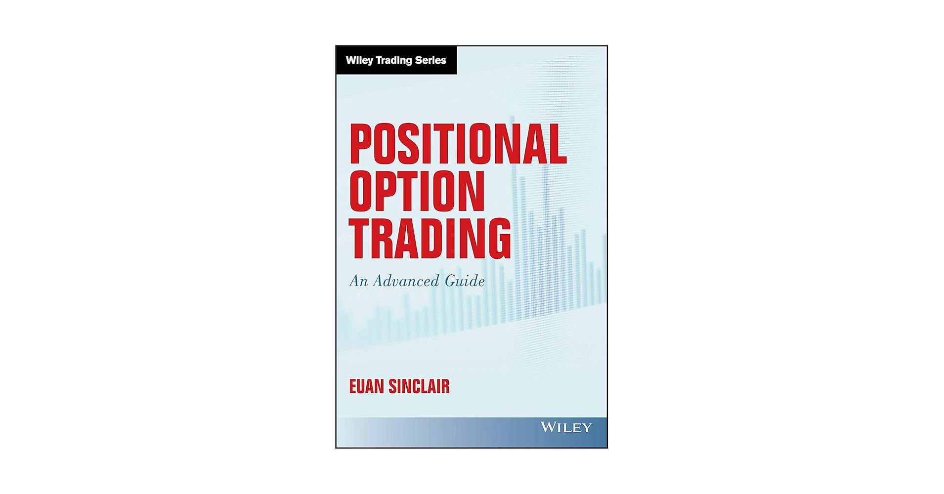 語学+参考書 Positional Option Trading: An Advanced Guide (Wiley Trading) Positional Option Trading: An Advanced Guide (Wiley Trading