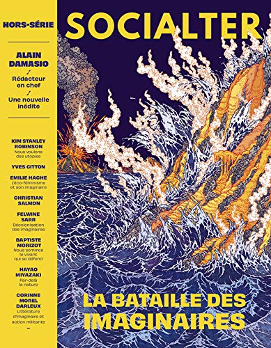Télécharger Socialter HS N°8 - la Bataille des Imaginaires - Alain Damasio - Mars 2020 Gratuit