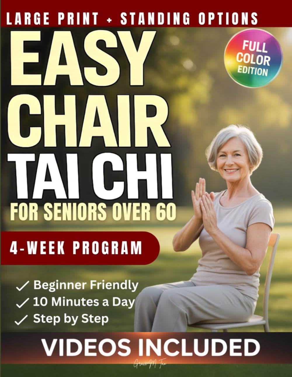 Easy Chair Tai Chi for Seniors Over 60: A Beginner-Friendly Guide to Better Balance, Mobility, and Strength: 4-Week Plan with 10-Minute Gentle ... (The Gentle Tai Chi for Seniors Series)