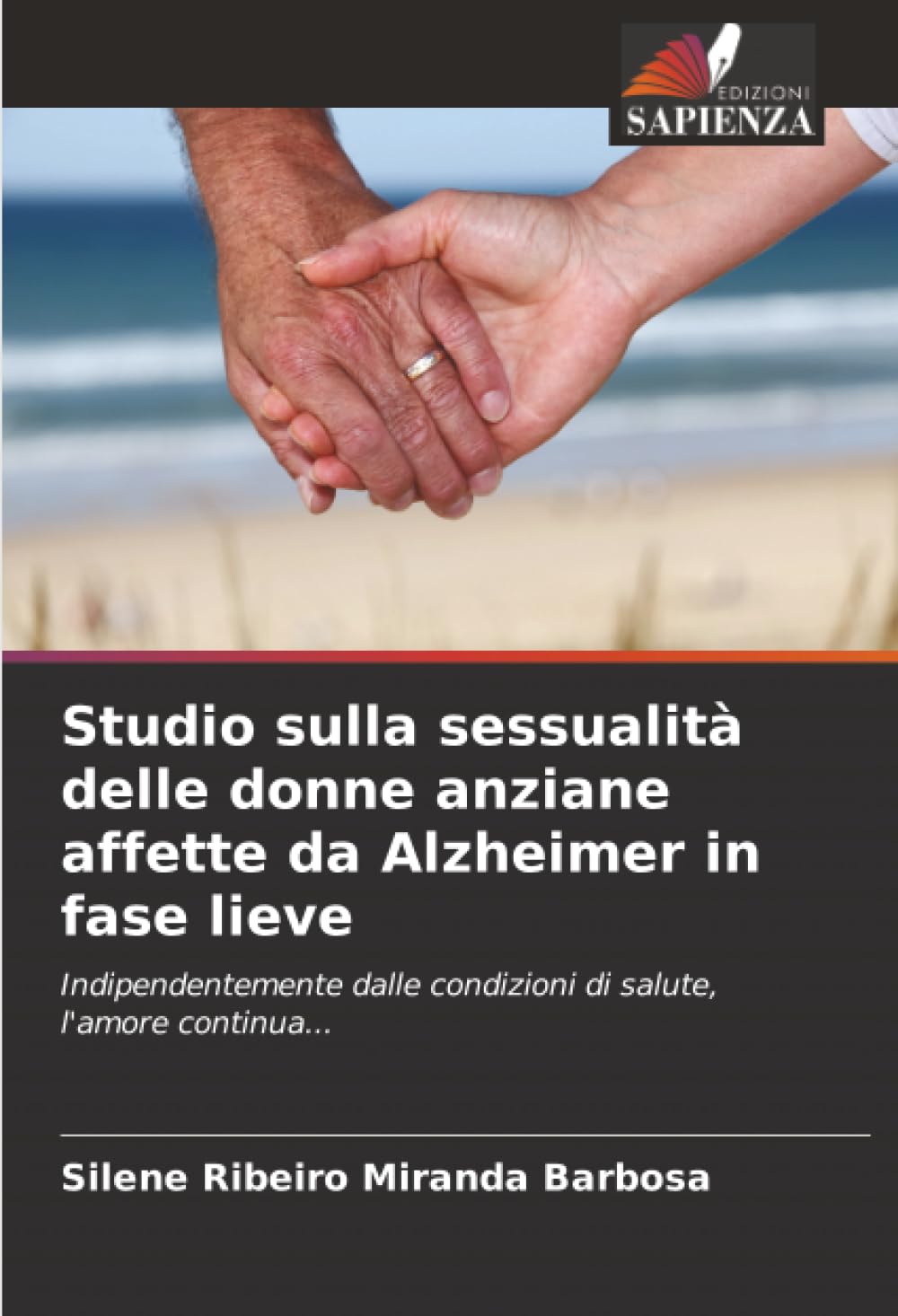 Studio sulla sessualità delle donne anziane affette da Alzheimer in fase lieve: Indipendentemente dalle condizioni di salute, l'amore continua...