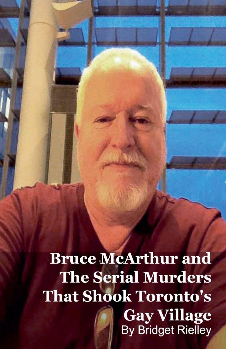 Bruce McArthur and The Serial Murders That Shook Toronto's Gay Village